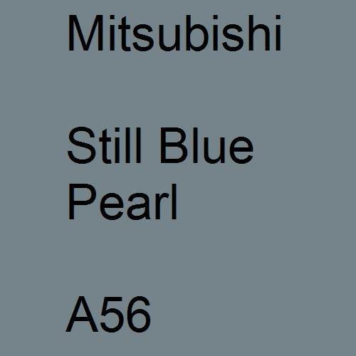 Mitsubishi, Still Blue Pearl, A56.